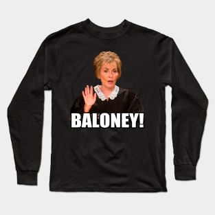 Baloney! Long Sleeve T-Shirt